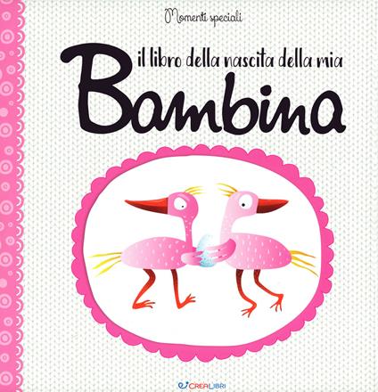 Il libro della nascita della mia bambina - copertina