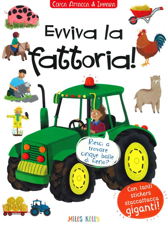 Evviva la fattoria! Cerca attacca e impara. Con adesivi. Ediz. a colori - Miles Kelly - copertina