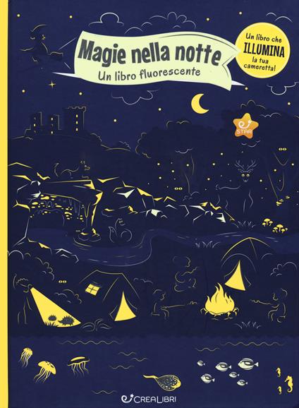 Magie nella notte. Un libro fluorescente. Ediz. a colori - Petra Bartikovà - copertina