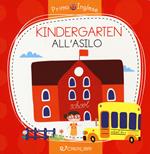 Kindergarten-All'asilo. Ediz. a colori