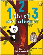 123 chi c'è nell'albero? Il libro dei numeri. Ediz. a colori