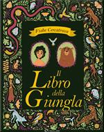 Il libro della giungla da Rudyard Kipling. Fiabe cercatrova. Ediz. a colori