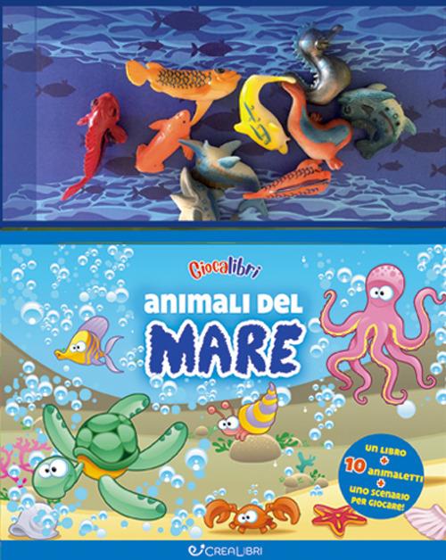 Animali del mare. Ediz. a colori. Con 10 animaletti in plastica. Con Poster - copertina