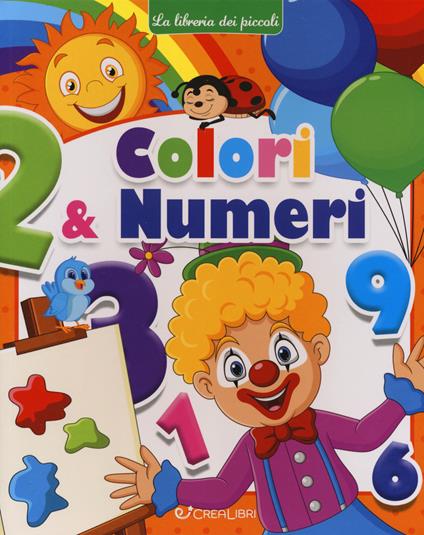 Colori & numeri. Ediz. a colori - copertina