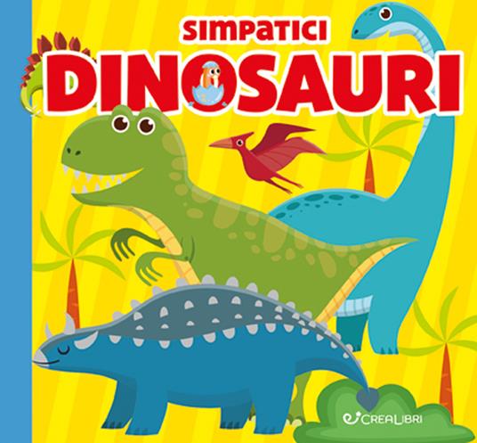 Simpatici dinosauri. Carezze di stoffa. Ediz. a colori - copertina