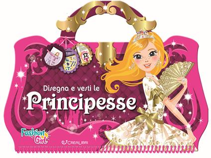 Disegna e vesti le principesse. Fashion girl. Con adesivi. Ediz. a colori. Ediz. a spirale - copertina