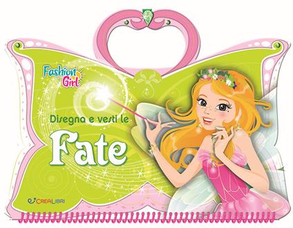 Disegna e vesti le fate. Fashion girl. Con adesivi. Ediz. a colori. Ediz. a spirale - Lili Chantilly - copertina