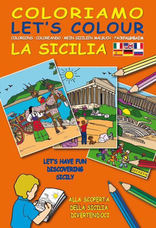 Coloriamo la Sicilia. Ediz. multilingue. Con gadget - copertina