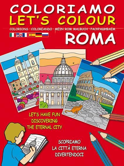 Coloriamo Roma. Ediz. illustrata. Con gadget - copertina