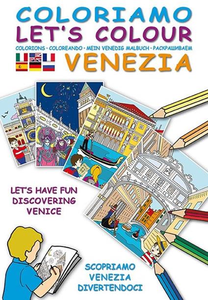 Coloriamo Venezia. Ediz. illustrata. Con gadget - copertina