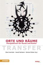 Orte & Räume. Perspektiven für Kunst und Kultur