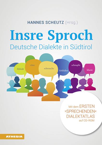 Insre sproch. Deutsche dialekte in Südtirol. Con CD-Audio - Hannes Scheutz - copertina