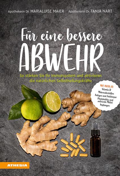 Für eine bessere abwehr. So stärken sie ihr immunsystem und aktivieren die natürlichen selbstheilungskräfte - Marialuise Maier,Tanja Nart - copertina
