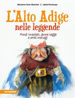 L'Alto Adige nelle leggende