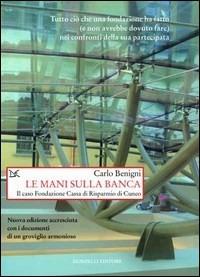 Le mani sulla banca. Il caso Fondazione Cassa di Risparmio di Cuneo