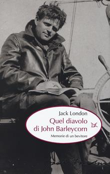 Quel diavolo di John Barleycorn