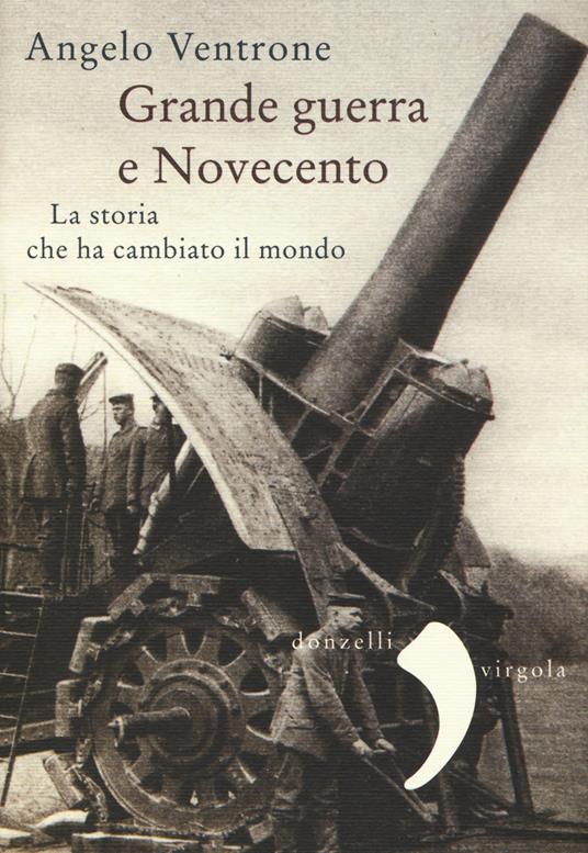 Grande guerra e Novecento - Angelo Ventrone - copertina