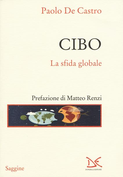 Cibo. La sfida globale - Paolo De Castro - copertina