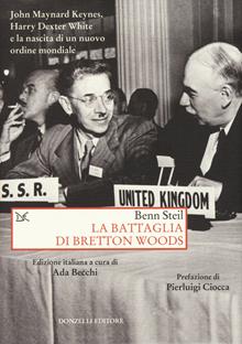 La battaglia di Bretton Woods