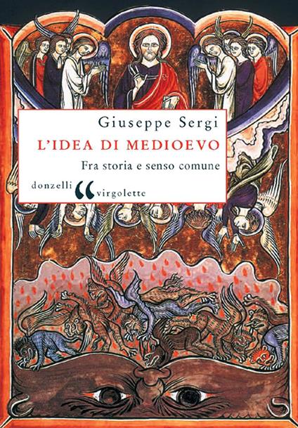 L' idea di Medioevo. Fra storia e senso comune - Giuseppe Sergi - ebook