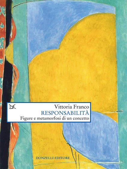 Responsabilità. Figure e metamorfosi di un concetto - Vittoria Franco - ebook