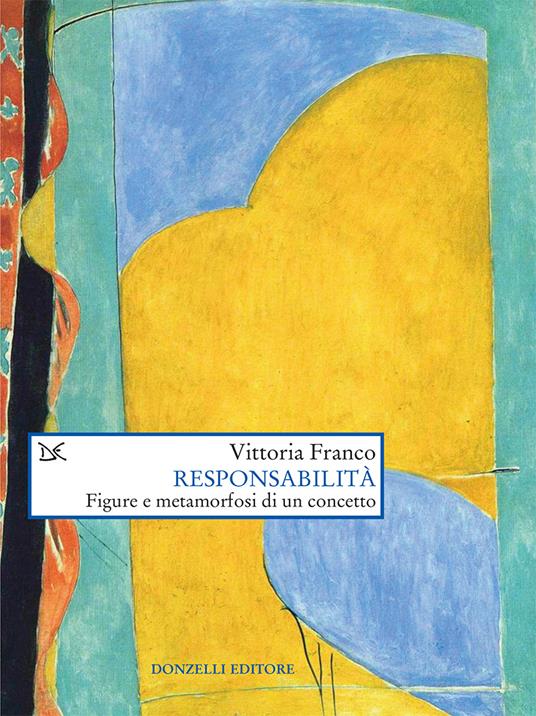 Responsabilità. Figure e metamorfosi di un concetto - Vittoria Franco - ebook