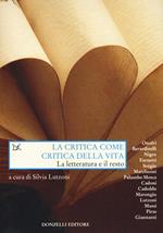 La critica come critica della vita. La letteratura e il resto