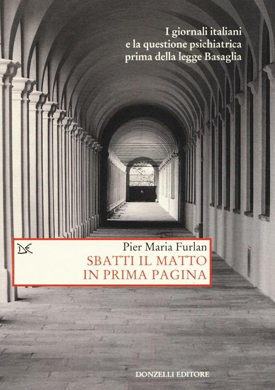 Sbatti il matto in prima pagina - Pier Maria Furlan - copertina