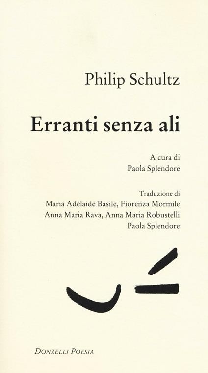 Erranti senza ali. Testo inglese a fronte - Philip Schultz - copertina