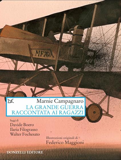 La Grande guerra raccontata ai ragazzi - Marnie Campagnaro,F. Maggioni - ebook