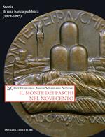 Il Monte dei Paschi nel Novecento. Storia di una banca pubblica (1929-1995)