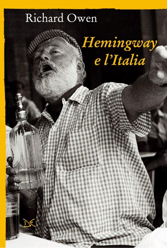 Hemingway e l'Italia - Richard Owen - copertina