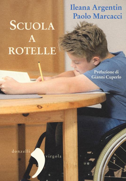 Scuola a rotelle - Ileana Argentin,Paolo Marcacci - copertina