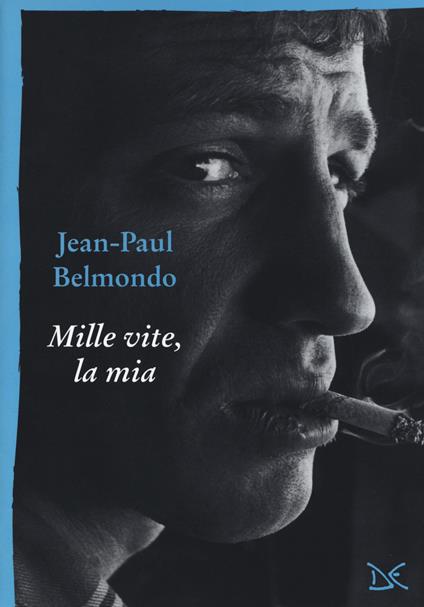 Mille vite, la mia - Jean-Paul Belmondo - copertina