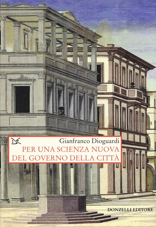 Per una scienza nuova del governo della città - Gianfranco Dioguardi - copertina