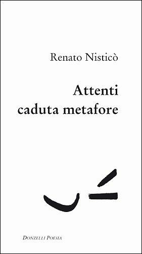 Attenti caduta metafore - Renato Nisticò - copertina