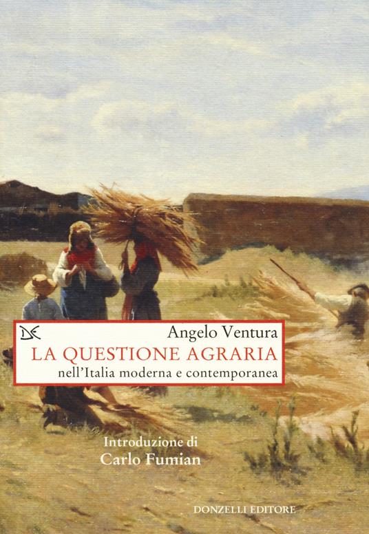 La questione agraria nell'Italia moderna e contemporanea - Angelo Ventura - copertina