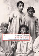 Malacarne. Donne e manicomio nell'Italia fascista