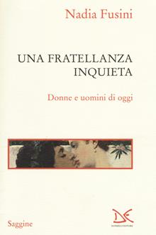 Una fratellanza inquieta