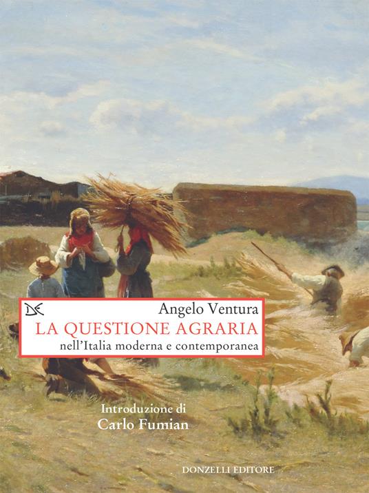 La questione agraria nell'Italia moderna e contemporanea - Angelo Ventura - ebook