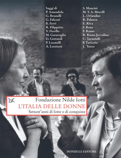 L' Italia delle donne. Settant'anni di lotte e conquiste - Fondazione Nilde Iotti - ebook