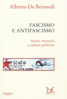 Fascismo e antifascismo. Storia, memoria e culture politiche