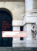 Un diritto per gli imprenditori. Il diritto commerciale dalle codificazioni ottocentesche al Codice civile del 1942