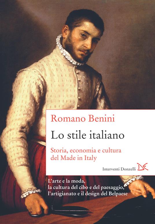 Lo stile italiano. Storia, economia e cultura del Made in Italy - Romano Benini - ebook