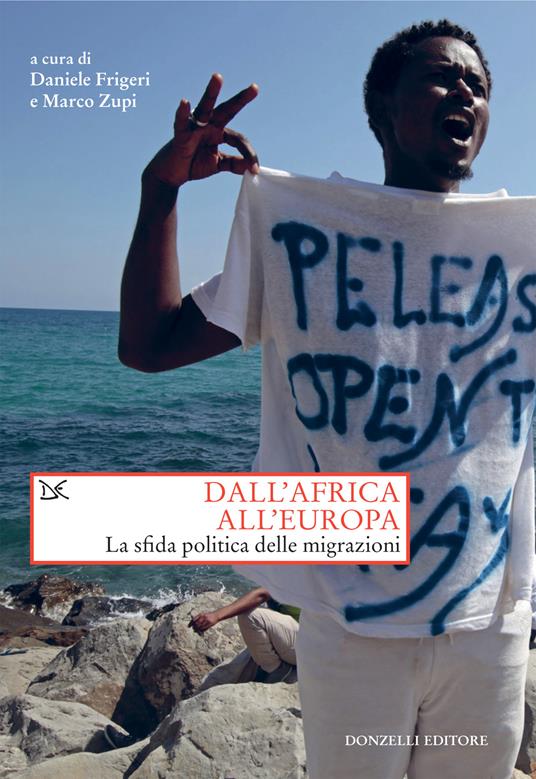 Dall'Africa all'Europa. La sfida politica delle migrazioni - Daniele Frigeri,Marco Zupi - ebook
