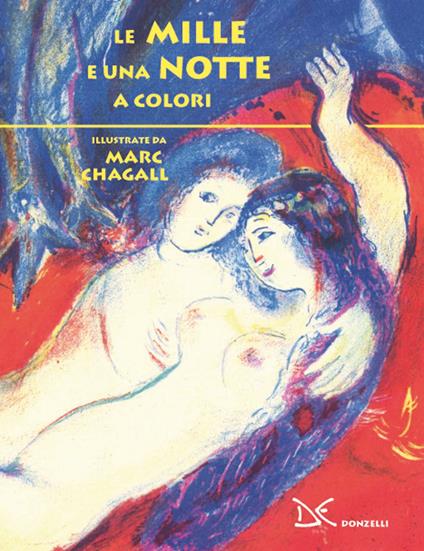 Le mille e una notte a colori. Ediz. a colori - Marc Chagall - copertina