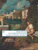 La verità celata. Giorgione, la «Tempesta» e la salvezza