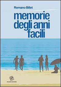 Memorie degli anni facili - Romano Billet - copertina