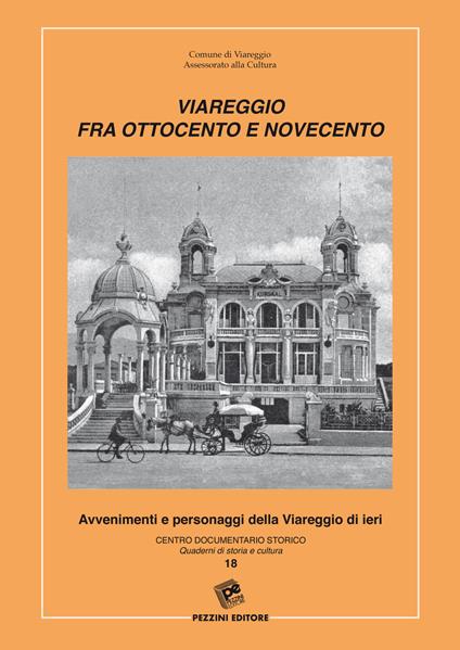 Viareggio fra Ottocento e Novecento - Paolo Fornaciari - copertina