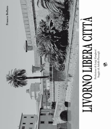 Livorno libera città - Franco Bellato - copertina